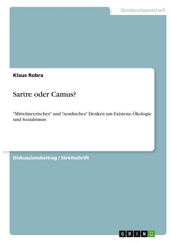 Sartre oder Camus?