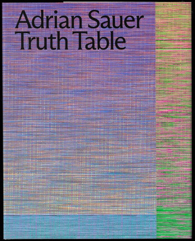 Adrian Sauer: Truth Table