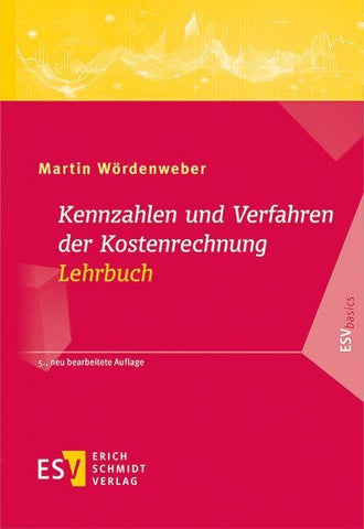 Kennzahlen und Verfahren der Kostenrechnung - Lehrbuch