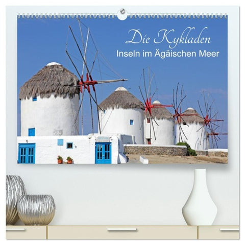 Die Kykladen - Inseln im Ägäischen Meer (hochwertiger Premium Wandkalender 2027 DIN A2 quer), Kunstdruck in Hochglanz