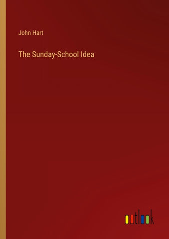 The Sunday-School Idea