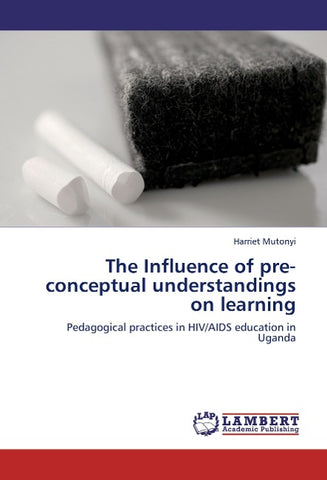 The Influence of pre-conceptual understandings on learning
