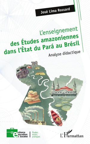 L'enseignement des Études amazoniennes dans l'État du Pará au Brésil