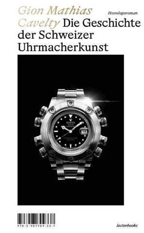 Die Geschichte der Schweizer Uhrmacherkunst