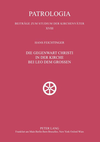 Die Gegenwart Christi in der Kirche bei Leo dem Großen