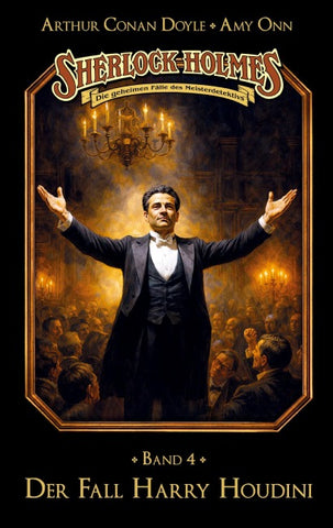 Sherlock Holmes Band 04 - Der Fall Harry Houdini