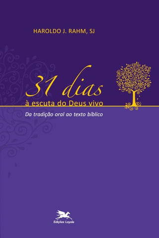 31 dias à escuta do Deus vivo