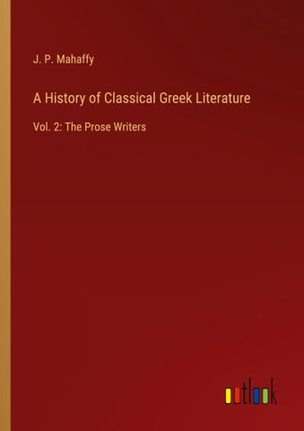 A History of Classical Greek Literature