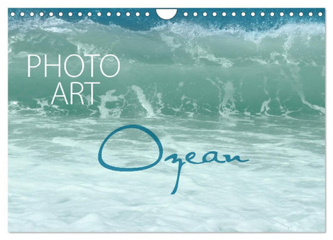 Photo-Art / Ozean (Wandkalender 2026 DIN A4 quer), CALVENDO Monatskalender