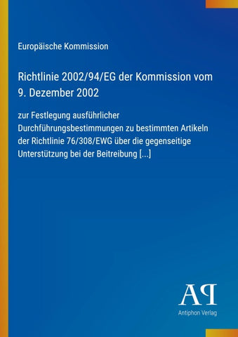 Richtlinie 2002/94/EG der Kommission vom 9. Dezember 2002