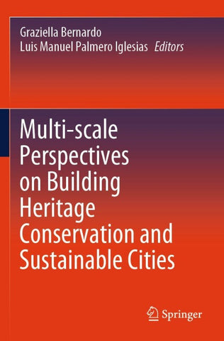 Multi-scale Perspectives on Building Heritage Conservation and Sustainable Cities