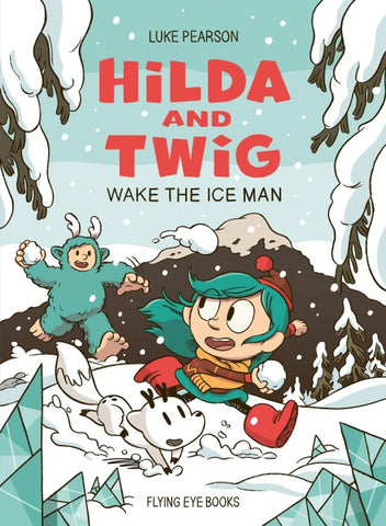 Hilda and Twig: Wake the Iceman