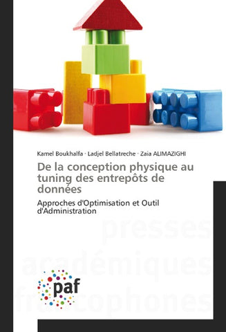 De la conception physique au tuning des entrepôts de données