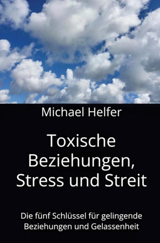 Toxische Beziehungen, Stress und Streit