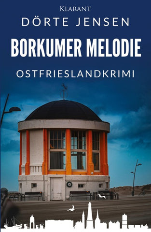 Borkumer Melodie. Ostfrieslandkrimi