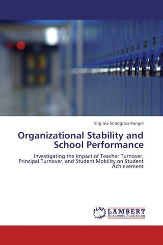 Organizational Stability and School Performance