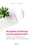 Die digitale Schulleitung  und das papierlose Büro