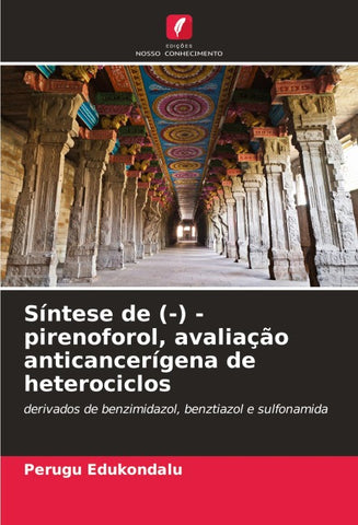 Síntese de (-) - pirenoforol, avaliação anticancerígena de heterociclos