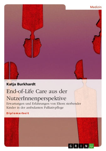 End-of-Life Care aus der NutzerInnenperspektive
