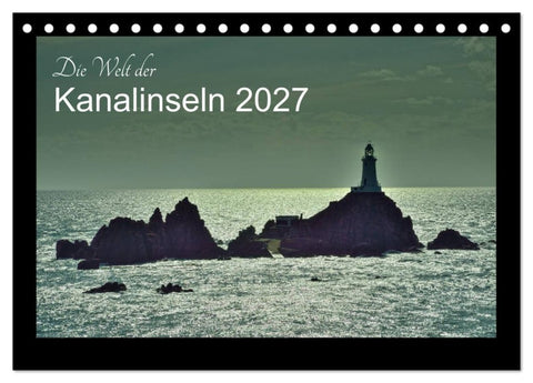 Die Welt der Kanalinseln 2027 (Tischkalender 2027 DIN A5 quer), CALVENDO Monatskalender