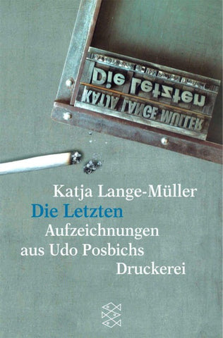 Die Letzten Aufzeichnungen aus Udo Posbichs Druckerei