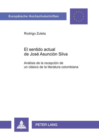 El sentido actual de José Asunción Silva