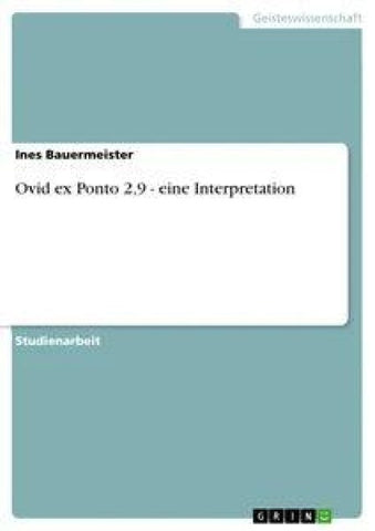 Ovid ex Ponto 2,9 - eine Interpretation