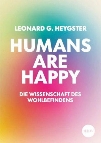 Humans are happy