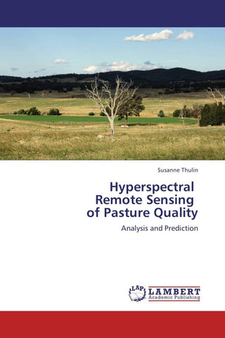 Hyperspectral   Remote Sensing   of Pasture Quality