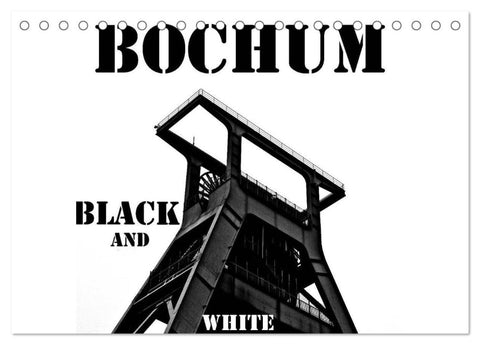Bochum Black and White (Tischkalender 2027 DIN A5 quer), CALVENDO Monatskalender