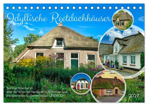 Idyllische Reetdachhäuser (Tischkalender 2027 DIN A5 quer), CALVENDO Monatskalender