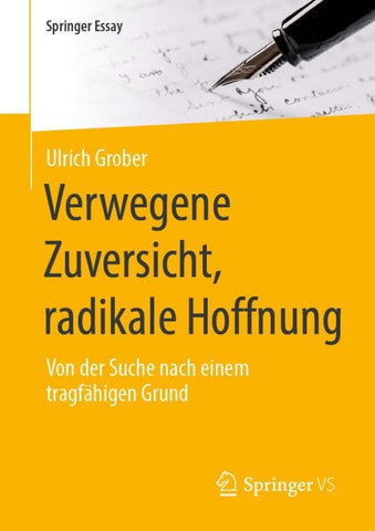 Verwegene Zuversicht, radikale Hoffnung