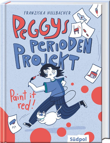 Peggys Perioden-Projekt – Paint it red! – Nominiert für den Schweizer Kinder- und Jugendbuchpreis 2025