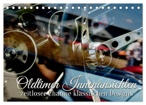 Oldtimer Innenansichten (Tischkalender 2027 DIN A5 quer), CALVENDO Monatskalender