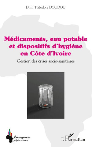 Médicaments, eau potable et dispositifs d'hygiène en Côte d'Ivoire