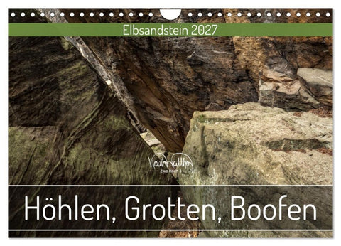 Höhlen, Grotten, Boofen - Elbsandstein (Wandkalender 2027 DIN A4 quer), CALVENDO Monatskalender