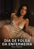 Dia de folga da enfermeira