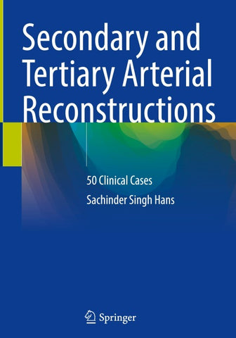 Secondary and Tertiary Arterial Reconstructions