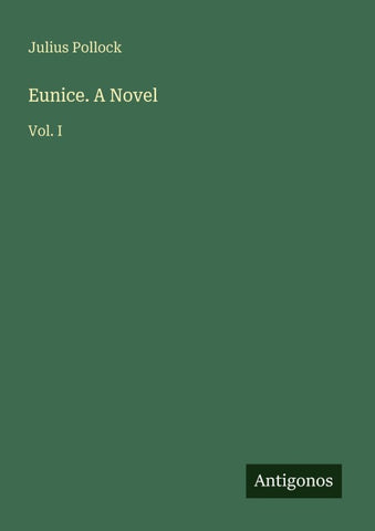Eunice. A Novel