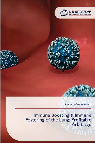 Immune Boosting & Immune Fostering of the Lung: Profitable Arbitrage