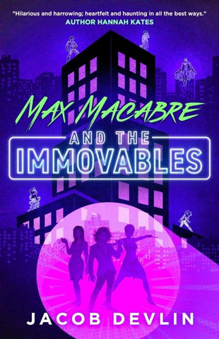 Max Macabre and the Immovables