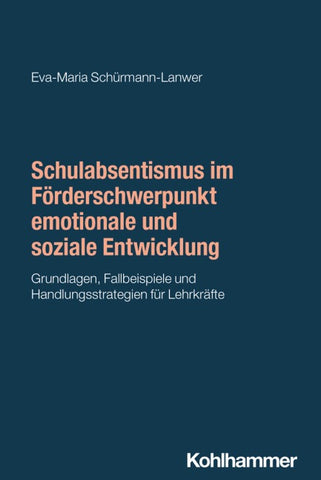 Schulabsentismus im Förderschwerpunkt emotionale und soziale Entwicklung