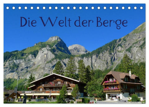 Die Welt der Berge (Tischkalender 2027 DIN A5 quer), CALVENDO Monatskalender