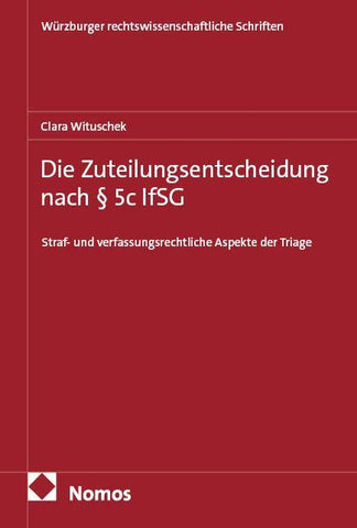 Die Zuteilungsentscheidung nach § 5c IfSG