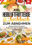 XXL Heißluftfritteuse Kochbuch zum Abnehmen