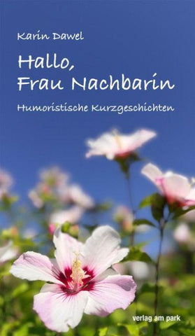 Hallo, Frau Nachbarin