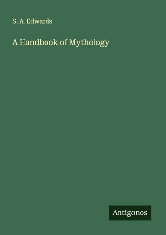 A Handbook of Mythology