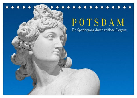 Potsdam - Ein Spaziergang Durch Zeitlose Eleganz (Tischkalender 2027 DIN A5 quer), CALVENDO Monatskalender