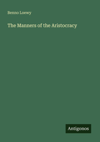 The Manners of the Aristocracy