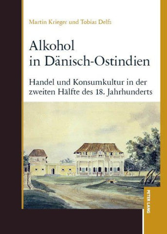 Alkohol in Dänisch-Ostindien